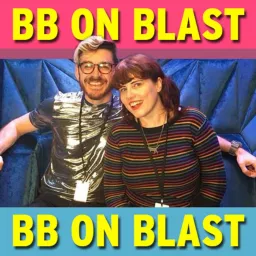 BB on Blast - International Big Brother Podcast artwork