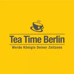 TeaTime.Berlin - Zeitmanagement für Königinnen