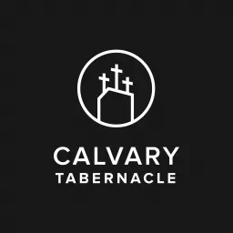 Calvary Tabernacle Podcast artwork