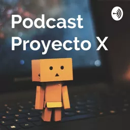 Proyecto X Podcast artwork