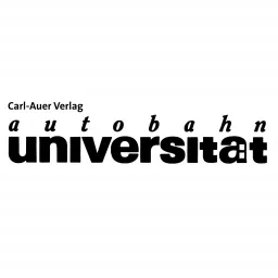 Carl-Auer autobahnuniversität Podcast artwork