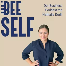 BeeSelf - Be yourself! Dein Online-Business-Podcast | Female Entrepreneurship & Marketing artwork