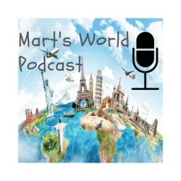 Mart's World Podcast artwork