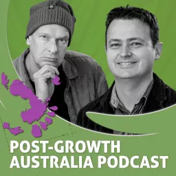 Post-Growth Australia Podcast artwork