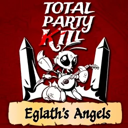 Eglath's Angels (from Total Party Kill)