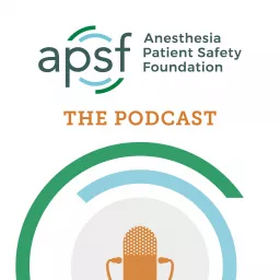 Anesthesia Patient Safety Podcast artwork