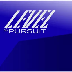 Level the Pursuit Podcast artwork