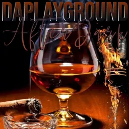 DaPlayground AfterDark Podcast artwork