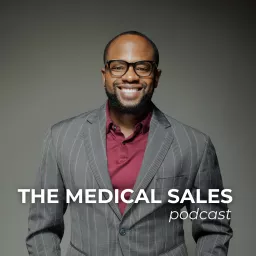 The Medical Sales Podcast