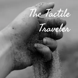 The Tactile Traveler Podcast artwork