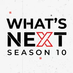 What's Next with Aki Anastasiou Podcast artwork