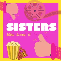 Sisters Who Scene It Podcast artwork