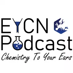 EYCN Podcast - Chemistry To Your Ears artwork