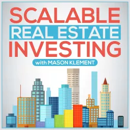 Scalable Real Estate Investing Podcast artwork
