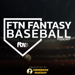 FTN Fantasy Baseball Podcast artwork