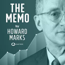 The Memo by Howard Marks Podcast artwork