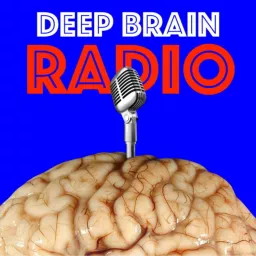 Deep Brain Radio Podcast artwork