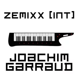ZeMIXX by Joachim Garraud (Intl version) Podcast artwork