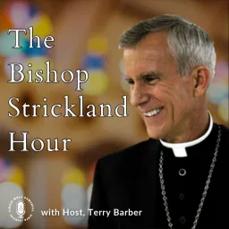 The Bishop Strickland Hour – Virgin Most Powerful Radio Podcast artwork