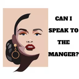 Can I Speak to The Manager? Podcast artwork