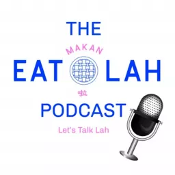Eat Lah Podcast artwork