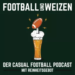 Football und Weizen - Der Casual Football Podcast mit Reinheitsgebot artwork