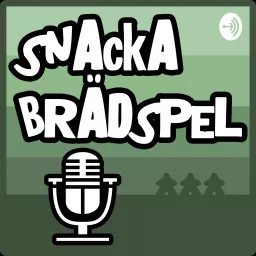 Snacka Brädspel Podcast artwork