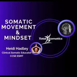 Somatic Movement & Mindset Podcast artwork