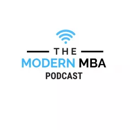 The Modern MBA Podcast artwork