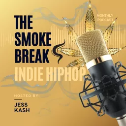 THE SMOKE BREAK | Indie Hiphop Podcast artwork