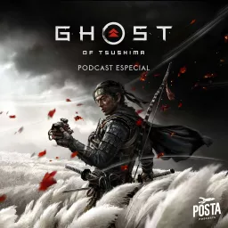 Ghost of Tsushima: El Podcast artwork
