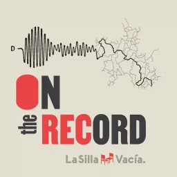 La Silla: On The Record Podcast artwork