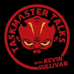 Taskmaster Talks with Kevin Sullivan Podcast artwork
