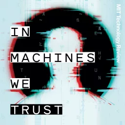 In Machines We Trust Podcast artwork