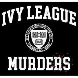 Ivy League Murders Podcast artwork