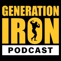 Generation Iron Podcast artwork