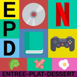 Entrée, Plat, Dessert Podcast artwork
