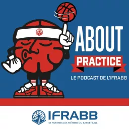 About Practice - Le podcast de l'IFRABB artwork