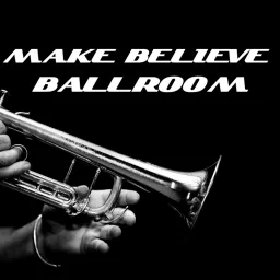 Make Believe Ballroom Podcast artwork