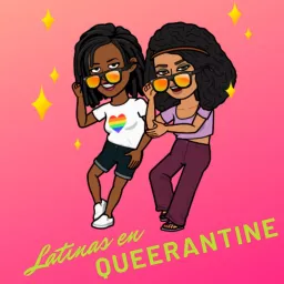 Latinas en Queerantine Podcast artwork