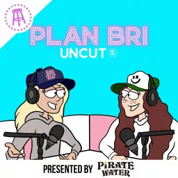 PlanBri Uncut Podcast artwork