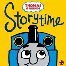 Thomas & Friends™ Storytime (UK) Podcast artwork