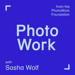 PhotoWork with Sasha Wolf Podcast artwork