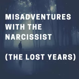 Misadventures with the Narcissist