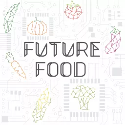 Future Food Podcast artwork