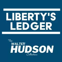 Liberty's Ledger: The Walter Hudson Collection