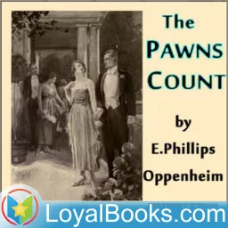 The Pawns Count by Edward Phillips Oppenheim