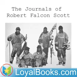 The Journals of Robert Falcon Scott by Robert Falcon Scott Podcast artwork
