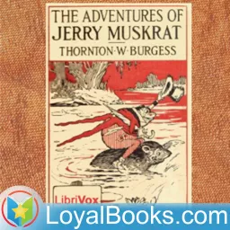 The Adventures of Jerry Muskrat by Thornton W. Burgess Podcast artwork