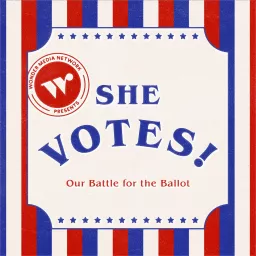 She Votes! Podcast artwork
